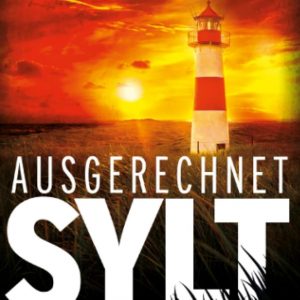ChatGPT:  🎧 Hörspiel Krimi – Thomas Herzberg – Ausgerechnet Sylt