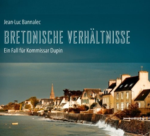 🎧 Hörbuch Kommissar Dupin – Bretonische Verhältnisse – German