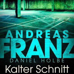 🎧 Hörbuch Andreas Franz – Kalter Schnitt – German