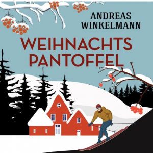 🎧 Hörbuch Andreas Winkelmann – Weihnachtspantoffel – German