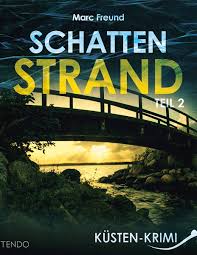 🎧 Hörbuch Küsten-Krimi – Schattenstrand Teil 2 – German
