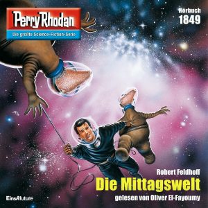 🎧 Hörspiel – Perry Rhodan 1849 – Die Mittagswelt – German