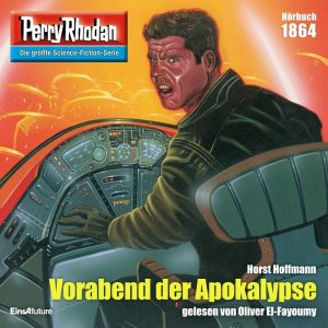 🎧 Hörspiel – Perry Rhodan 1864 – Vorabend der Apokalypse – German