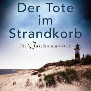 🎧 Hörbuch Der Tote im Strandkorb – Anna Johannsen – German