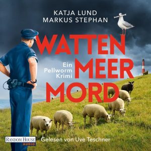🎧 Hörbuch – Katja Lund & Markus Stephan – Der Inselpolizist 01 – Wattenmeermord