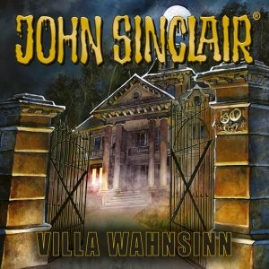 🎧 Hörspiel – John Sinclair – Villa Wahnsinn – German