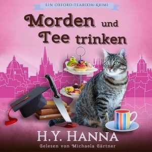 🎧 Hörbuch – H.Y. Hanna – Ein Oxford-Tearoom-Krimi – Morden und Tee trinken