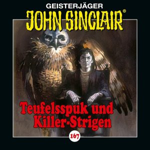 🎧 Hörspiel – John Sinclair 167 – Teufelsspuk und Killer-Strigen – German