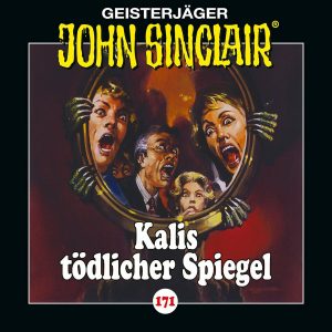 🎧 Hörspiel – John Sinclair Folge 171 – Kalis tödlicher Spiegel – German