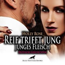 🎧 Hörbuch Erotik – Reif trifft jung – Erotische Geschichten