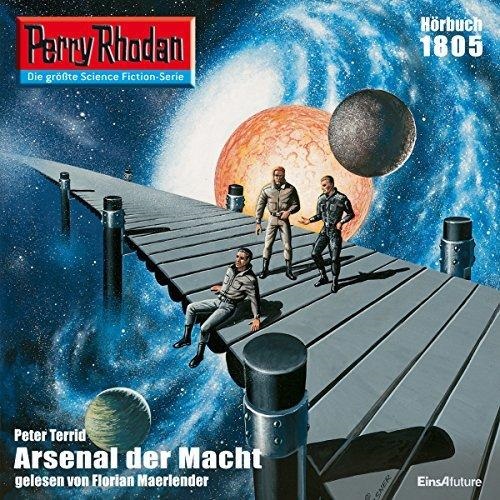🎧 Hörspiel Perry Rhodan – Perry Rhodan 1805 – Arsenal der Macht – German