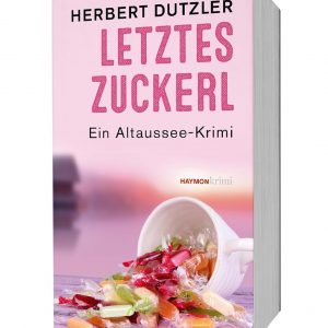 🎧 Hörbuch Letztes Zuckerl – Herbert Dutzler – German