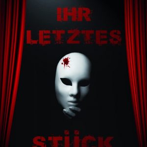🎧 Hörbuch Ihr letztes Stück – German