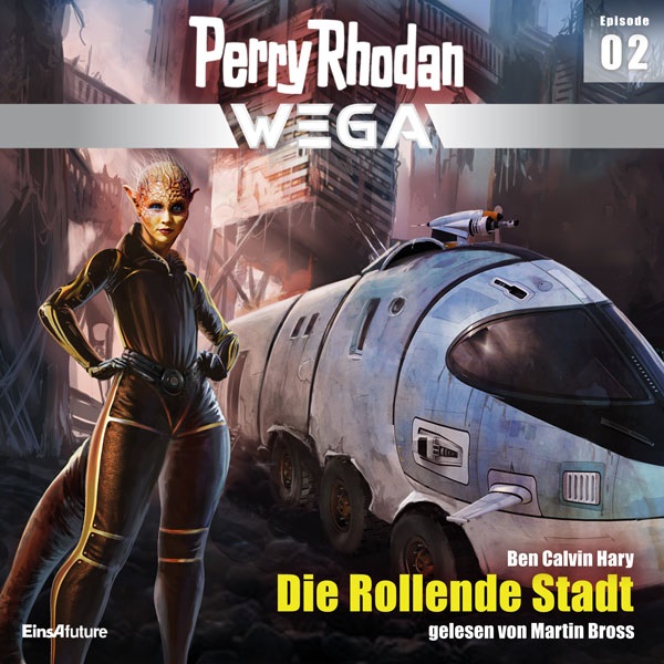 📻🎧 Hörspiel – Perry Rhodan Wega 02 – Die rollende Stadt