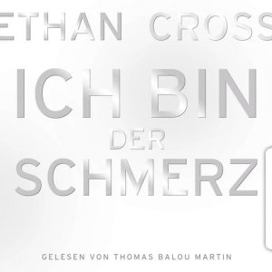 🎧 Hörbuch – Ethan Cross – Shepherd-Thriller – Ich bin der Schmerz