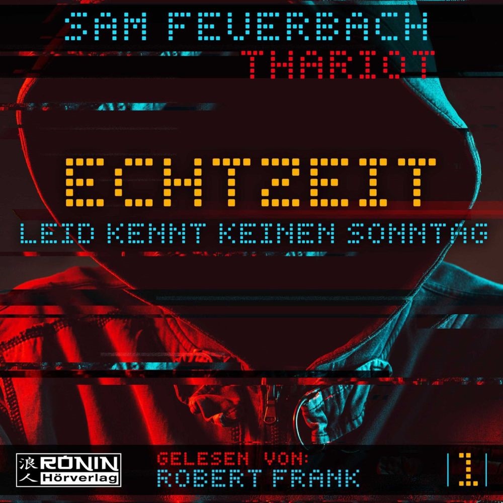 🎧 Hörbuch – Sam Feuerbach & Thariot – EchtzeiT 01 – Leid kennt keinen Sonntag