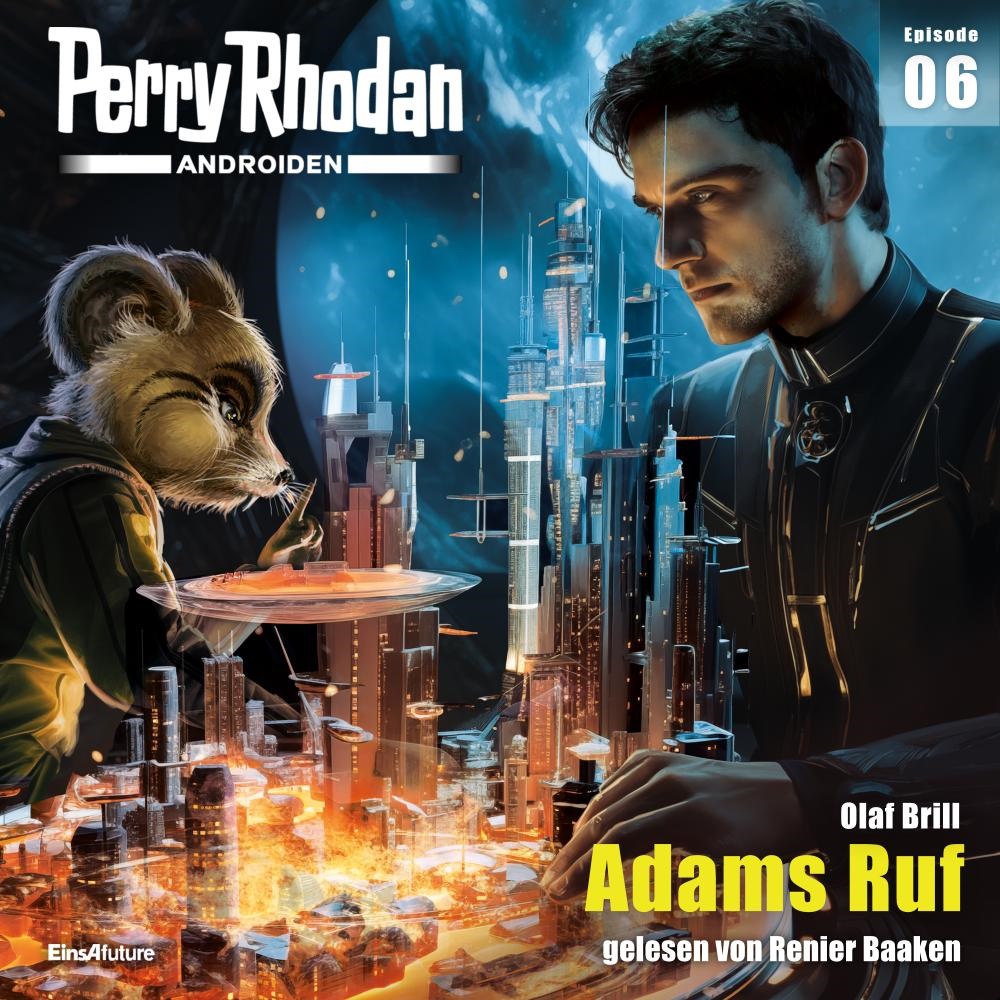 📻🎧 Hörspiel – Perry Rhodan Androiden 06 – Adams Ruf
