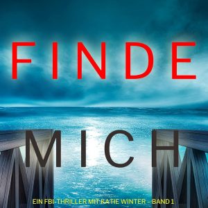 🎧 Hörspiel – Molly Black – Katie Winter 01 – Finde Mich