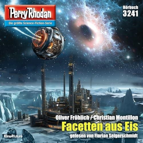 📻🎧 Hörspiel – Perry Rhodan 3241 – Facetten aus Eis