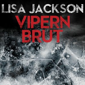 🎧 Hörbuch – Lisa Jackson – Vipernbrut
