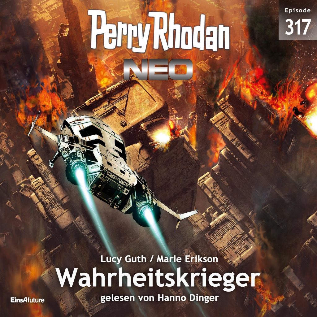 📻🎧 Hörspiel – Perry Rhodan NEO 317 – Wahrheitskrieger