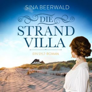 🎧 Hörbuch – Sina Beerwald – Die Strandvilla