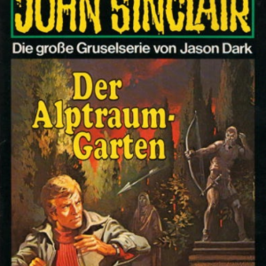 📖 E-Book – John Sinclair – 0047 – Der Alptraum-Garten