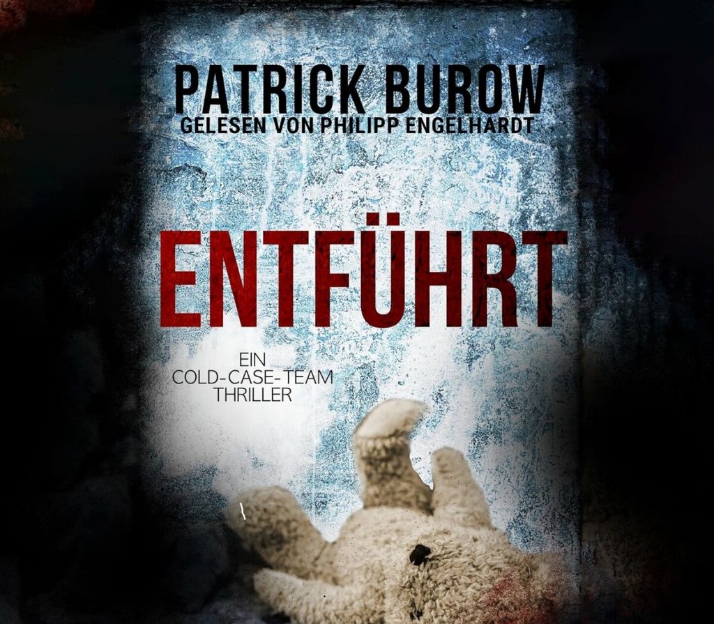 🎧 Hörspiel – Patrick Burow – Entführt