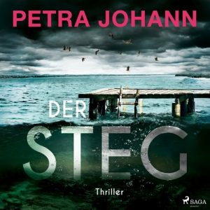 🎧 Hörbuch – Petra Johann – Der Steg