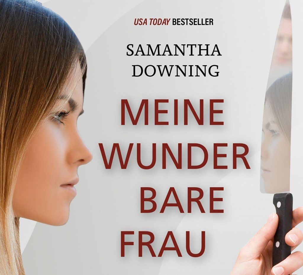 🎧 Hörspiel – Samantha Downing – Meine wunderbare Frau