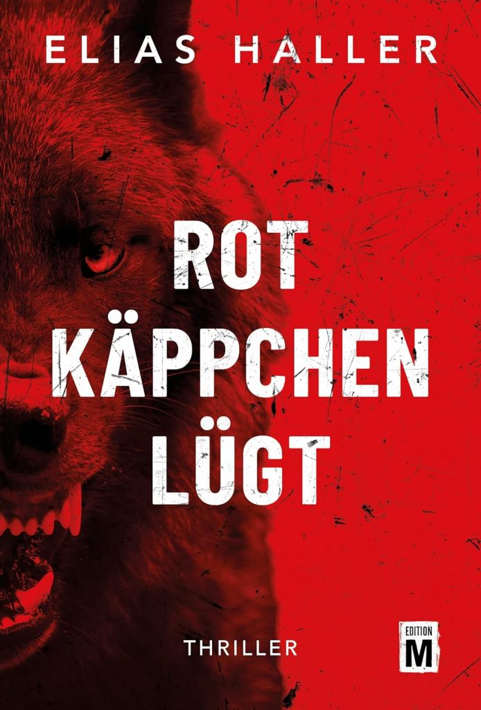 🎧 Hörspiel – Elias Haller – Rotkäppchen lügt