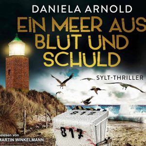 🎧 Hörbuch – Daniela Arnold – Ein Meer aus Blut und Schuld