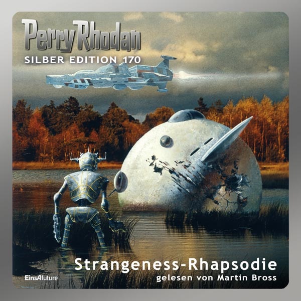 📻🎧 Hörspiel – Perry Rhodan Silber Edition 170 – Strangeness-Rhapsodie