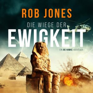 🎧 Hörbuch – Rob Jones – Die Wiege der Ewigkeit