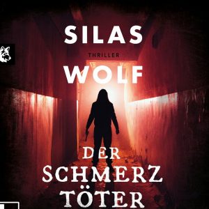 🎧 Hörbuch – Silas Wolf – Der Schmerztöter