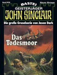 📖 E-Book – John Sinclair – 0039 – Das Todesmoor