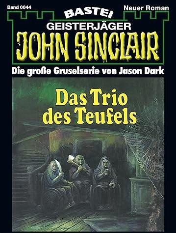 📖 E-Book – John Sinclair – 0044 – Das Trio des Teufels