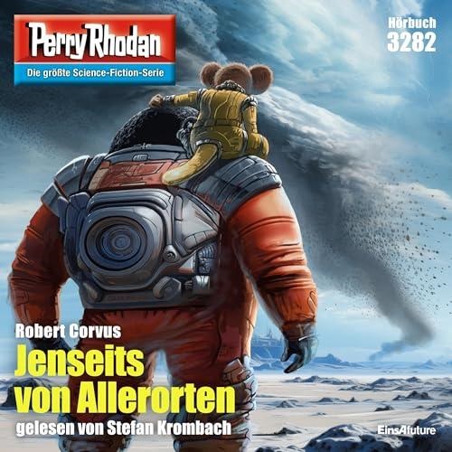 📻🎧 Hörspiel – Perry Rhodan 3282 – Jenseits von Allerorten