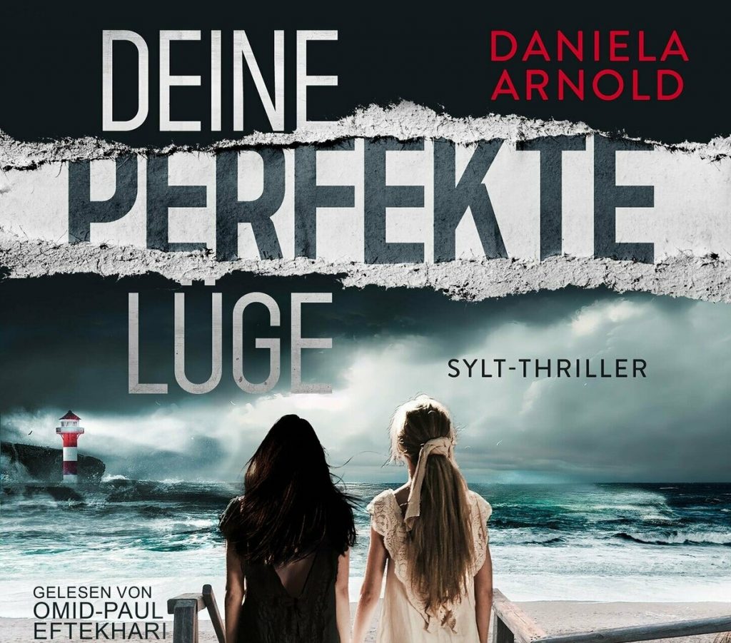 🎧 Hörbuch – Daniela Arnold – Deine perfekte Lüge