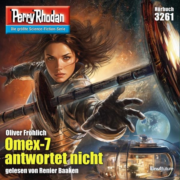 📻🎧 Hörspiel – Perry Rhodan 3261 – Omex-7 antwortet nicht