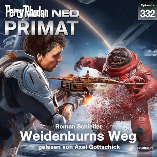 📻🎧 Hörspiel – Perry Rhodan Neo 332 – Weidenburns Weg