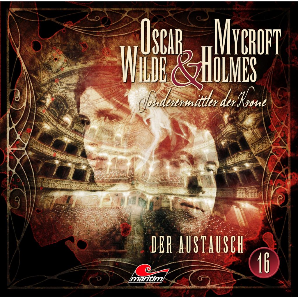 📻🎧 Hörspiel – Oscar Wilde & Mycroft Holmes – Sonderermittler der Krone 16 – Der Austausch