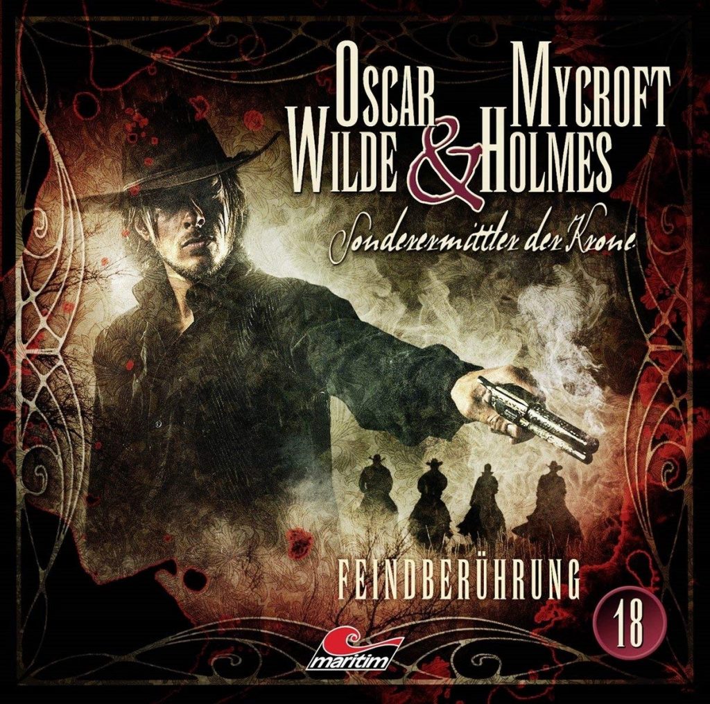 📻🎧 Hörspiel – Oscar Wilde & Mycroft Holmes – Sonderermittler der Krone 18 – Feindberührung