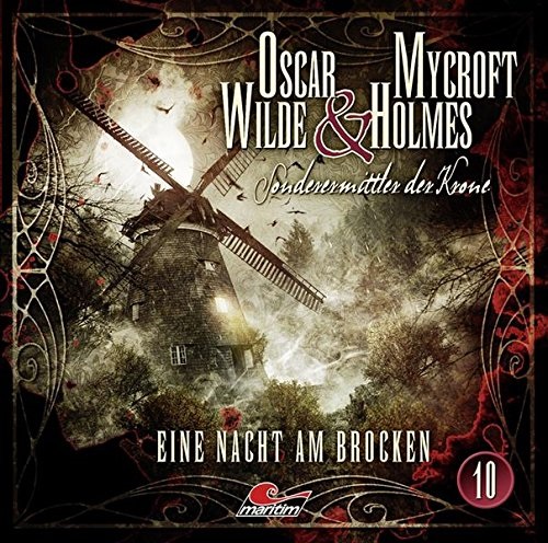 📻🎧 Hörspiel – Oscar Wilde & Mycroft Holmes – Sonderermittler der Krone 10 – Eine Nacht am Brocken