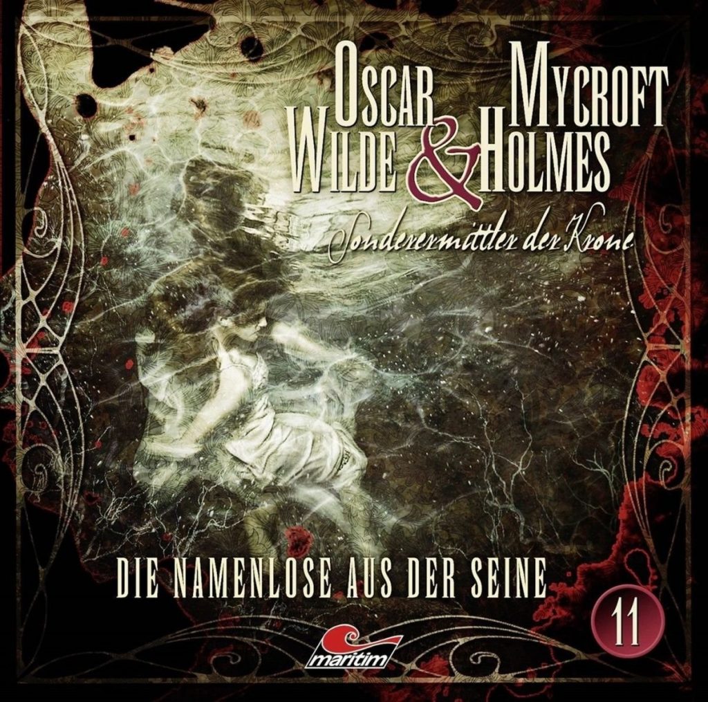 📻🎧 Hörspiel – Oscar Wilde & Mycroft Holmes – Sonderermittler der Krone 11 – Die Namenlose aus der Seine