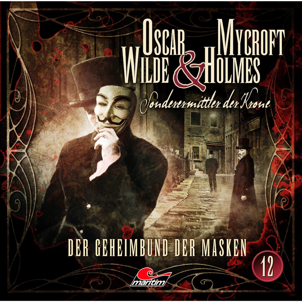 📻🎧 Hörspiel – Oscar Wilde & Mycroft Holmes – Sonderermittler der Krone 12 – Der Geheimbund der Masken