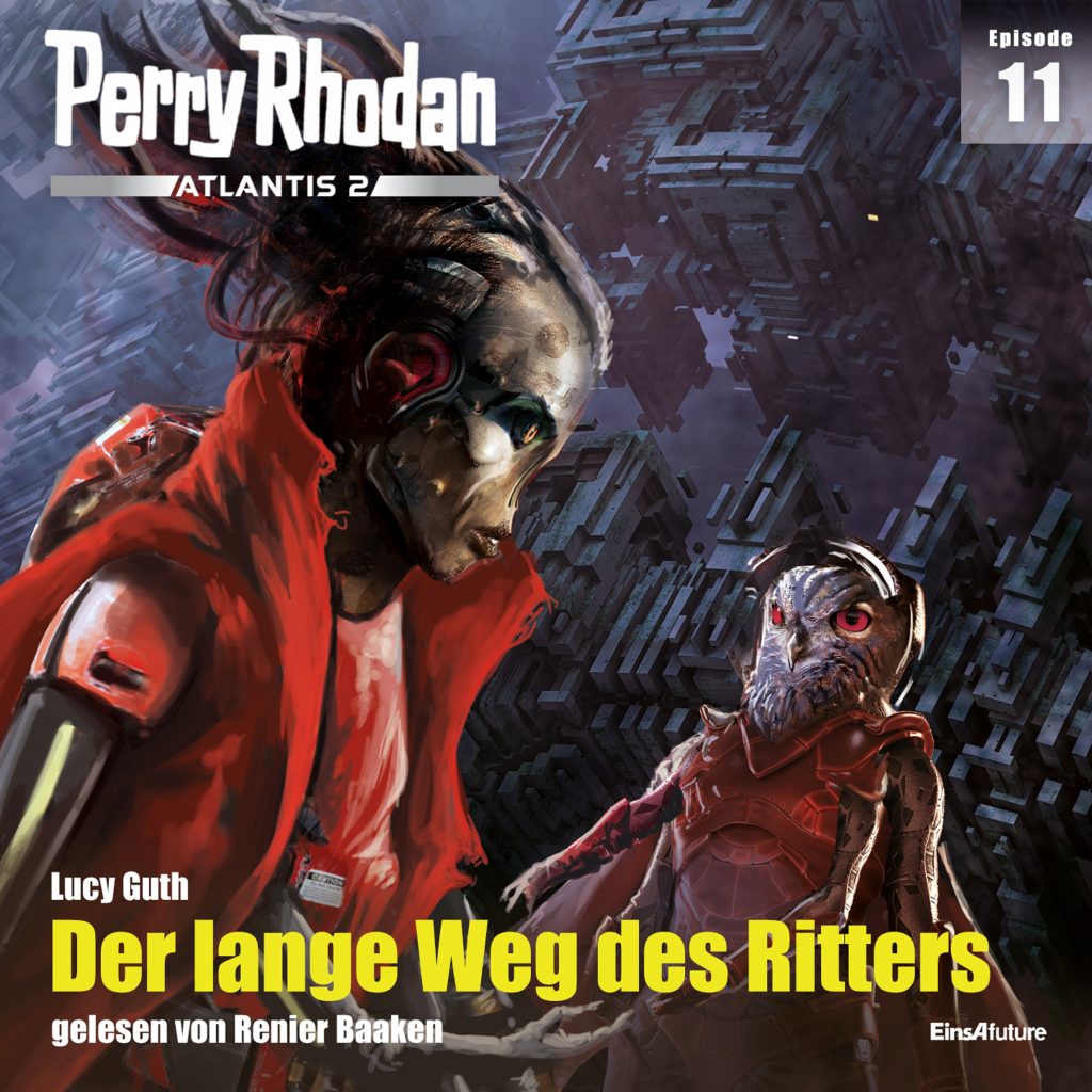 📻🎧 Hörspiel – Perry Rhodan – Atlantis 11 – Der lange Weg des Ritters