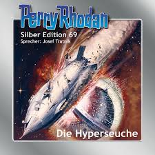📻🎧 Hörspiel – Perry Rhodan – Silber Edition 69 – Die Hyperseuche