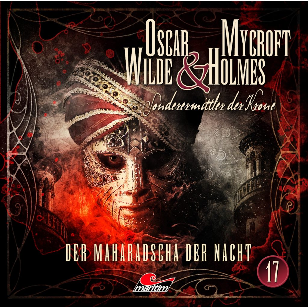 📻🎧 Hörspiel – Oscar Wilde & Mycroft Holmes – Sonderermittler der Krone 17 – Der Maharadscha der Nacht