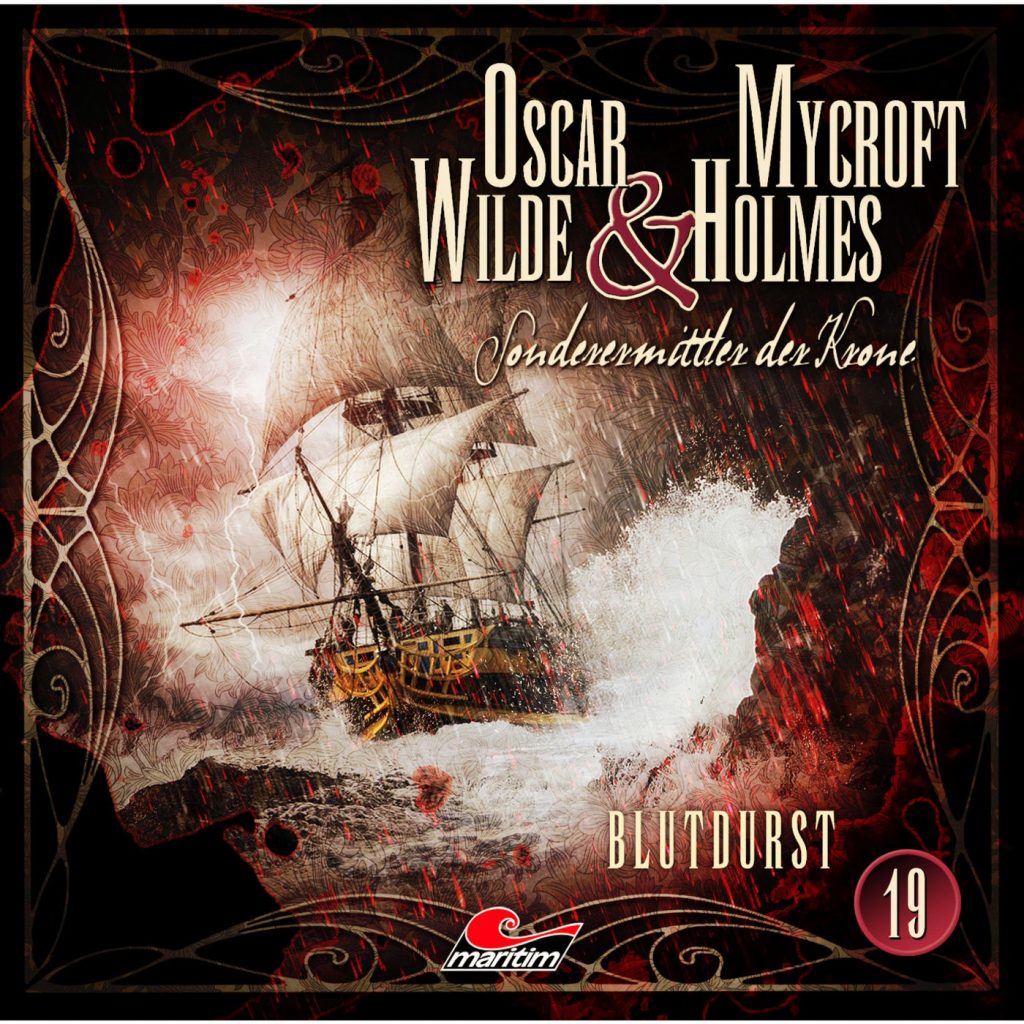 📻🎧 Hörspiel – Oscar Wilde & Mycroft Holmes – Sonderermittler der Krone 19 – Blutdurst